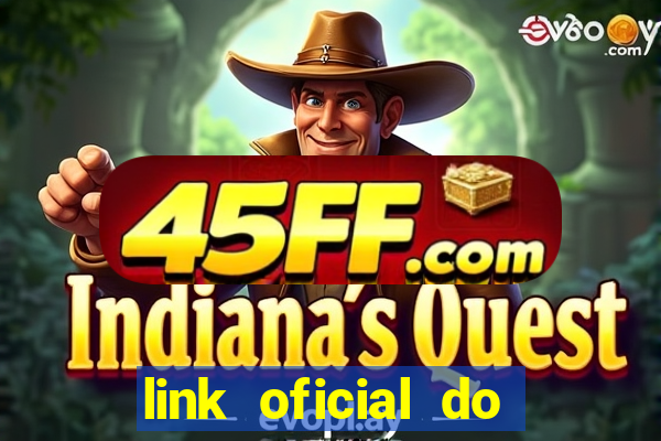 link oficial do jogo do tigre